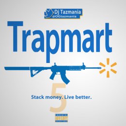 DJ Tazmania - Trapmart 5 